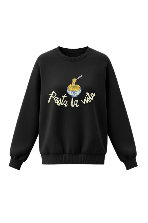 Pasta La Vista Sweatshirt