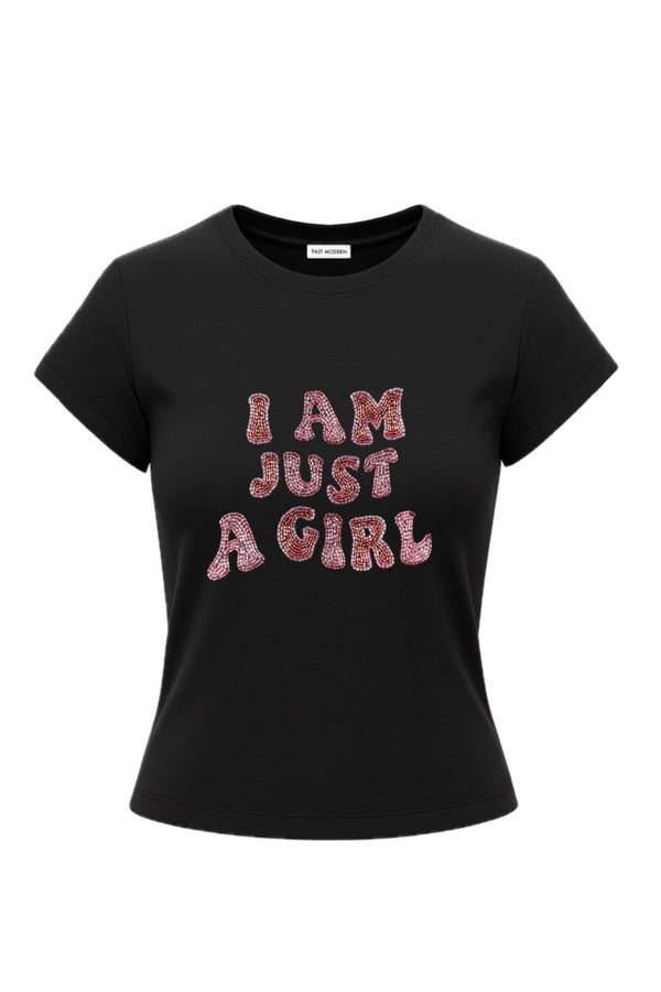 I Am Just A Girl Baby Tee