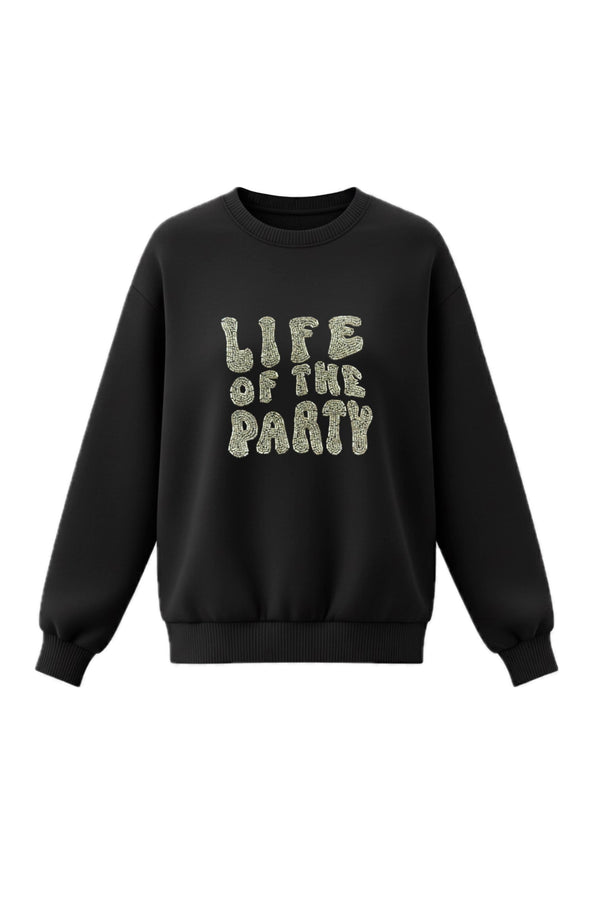 Life of the Party Sweatshirt