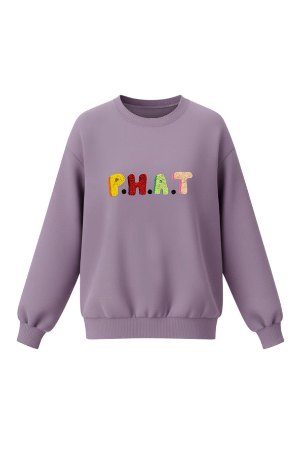 P.H.A.T Sweatshirt